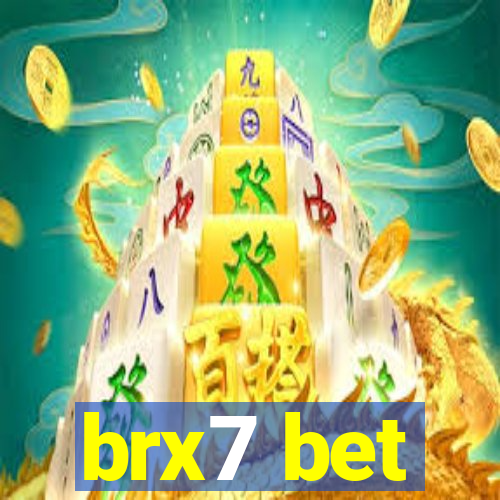 brx7 bet